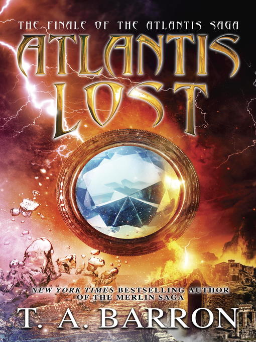 Title details for Atlantis Lost by T. A. Barron - Available